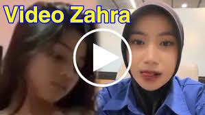 Video viral zahra 6 menit Zahra Full Video link original download, Full Video Zahra 6 Menit VIRAL BOKEP TERBARU ZAHRA,